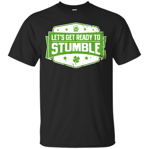 Let's Get Ready To Stumble T-Shirt Apparel - The Beer Lodge