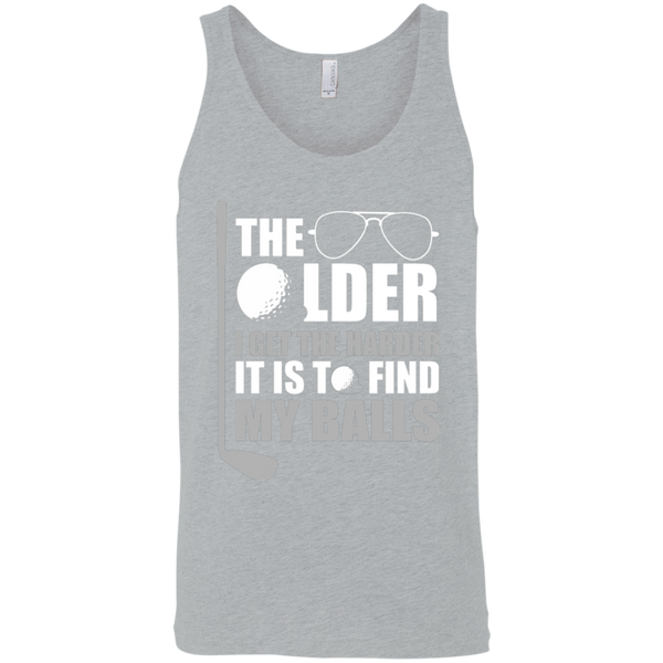 The Older I Get The Harder It Is To Find My Balls Tank Top Apparel - The Beer Lodge