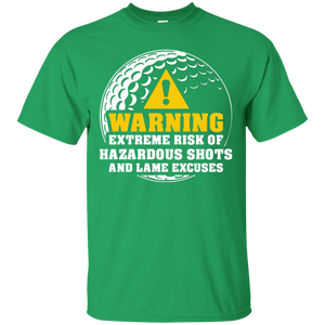 Warning! Extreme Risk Of Hazardous Shouts And Lame Excuses T-Shirt Apparel - The Beer Lodge