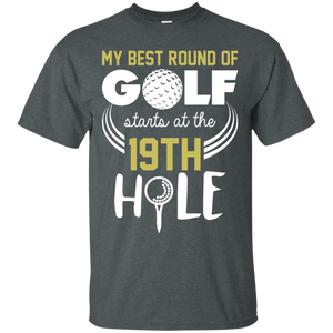 My Best Round Of Golf Starts At The 19th Hole T-Shirt Apparel - The Beer Lodge