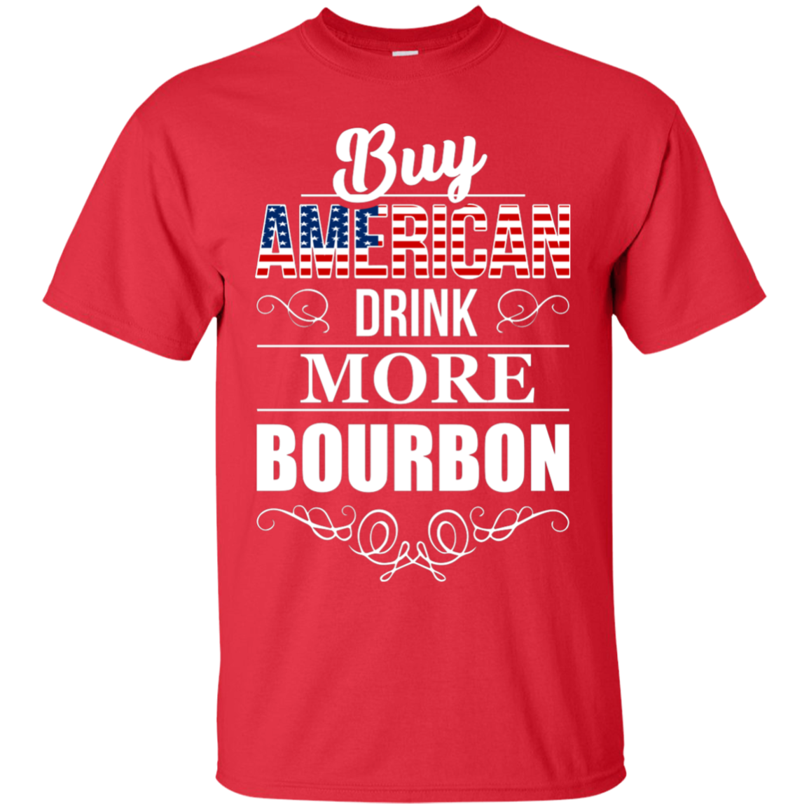 Buy American Drink More Bourbon T-Shirt Apparel - The Beer Lodge