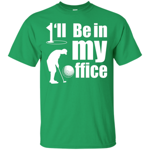 I'll Be In My Office T-Shirt Apparel - The Beer Lodge