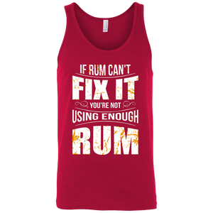 If Rum Can't Fix It You're Not Using Enough Rum Tank Top Apparel - The Beer Lodge