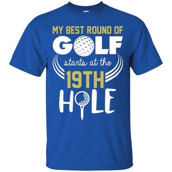 My Best Round Of Golf Starts At The 19th Hole T-Shirt Apparel - The Beer Lodge