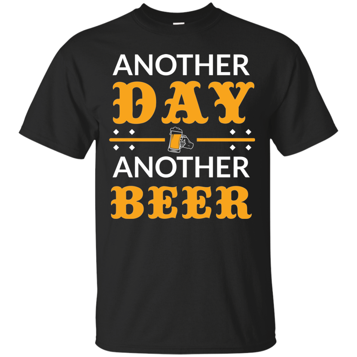 Another Day, Another Beer T-Shirt Apparel - The Beer Lodge