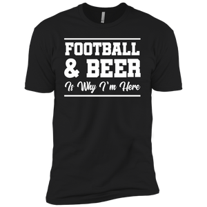 Football & Beer Is Why I'm Here T-Shirt Apparel - The Beer Lodge