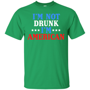 I'm Not Drunk, I'm American T-Shirt Apparel - The Beer Lodge
