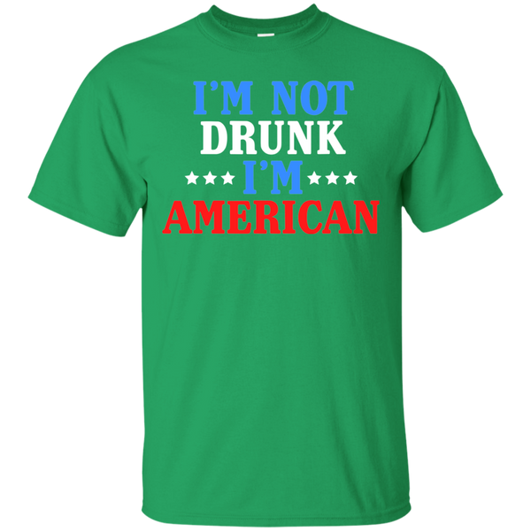 I'm Not Drunk, I'm American T-Shirt Apparel - The Beer Lodge