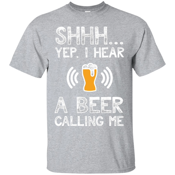 SHHH...Yup, I Hear A Beer Calling Me T-Shirt Apparel - The Beer Lodge