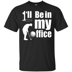 I'll Be In My Office T-Shirt Apparel - The Beer Lodge