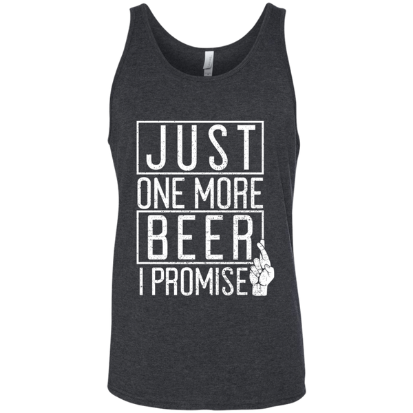 Just One More Beer I Promise Tank Top T-Shirts - The Beer Lodge