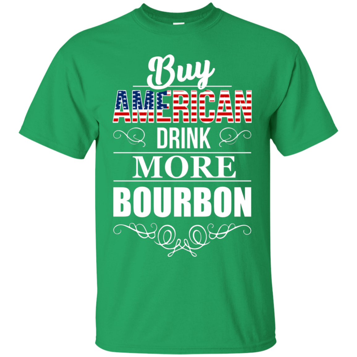 Buy American Drink More Bourbon T-Shirt Apparel - The Beer Lodge