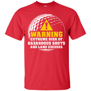 Warning! Extreme Risk Of Hazardous Shouts And Lame Excuses T-Shirt Apparel - The Beer Lodge