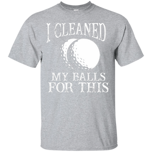 I Cleaned My Balls For This T-Shirt Apparel - The Beer Lodge