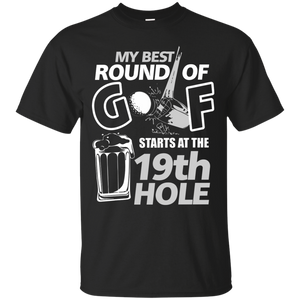 My Best Round Of Golf Starts At The 19th Hole v2.0 T-Shirt Apparel - The Beer Lodge