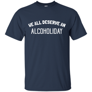 We All Deserve An Alcoholiday T-Shirt Apparel - The Beer Lodge
