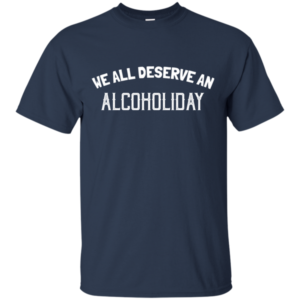 We All Deserve An Alcoholiday T-Shirt Apparel - The Beer Lodge