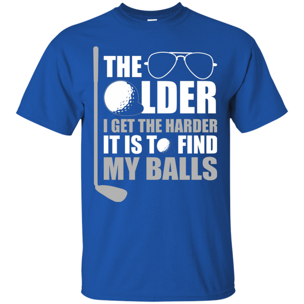 The Older I Get The Harder It Is To Find My Golf Balls T-Shirt Apparel - The Beer Lodge