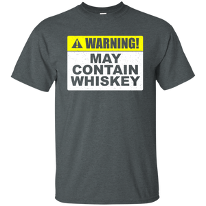 Warning! May Contain Whiskey T-Shirt Apparel - The Beer Lodge