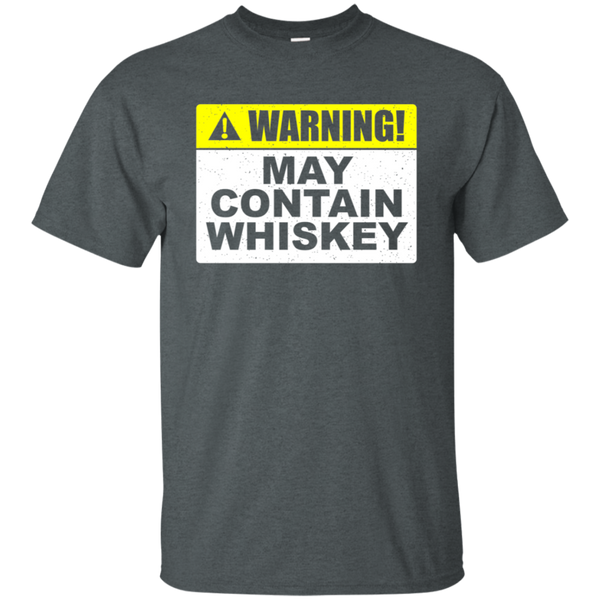 Warning! May Contain Whiskey T-Shirt Apparel - The Beer Lodge