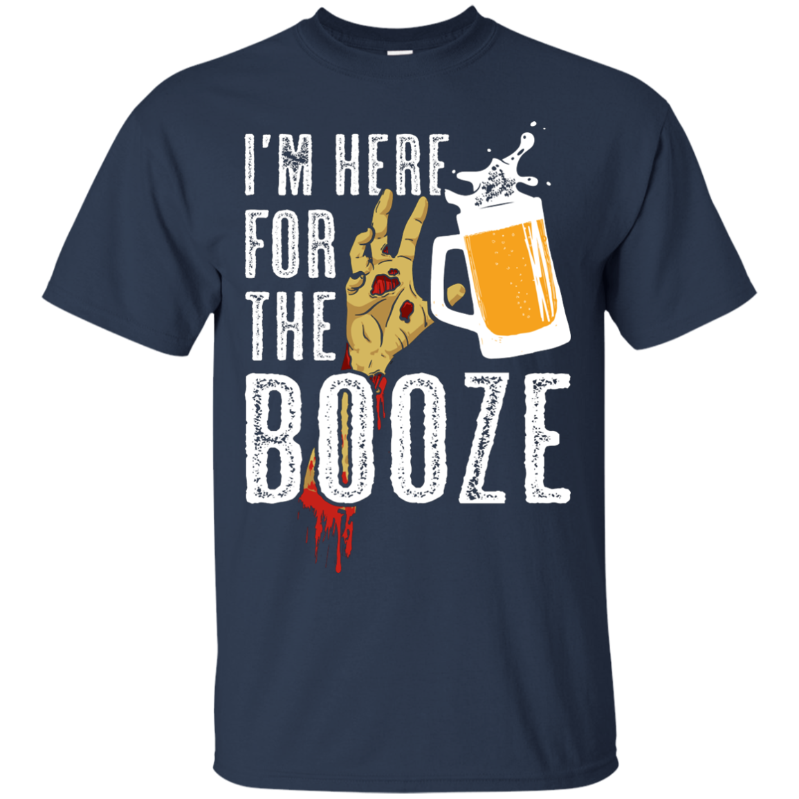 I'm Here For The Booze Halloween T-Shirt Apparel - The Beer Lodge