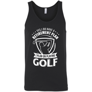Yes I Do Have A Retirement Plan, I Plan On Playing Golf Tank Top Apparel - The Beer Lodge