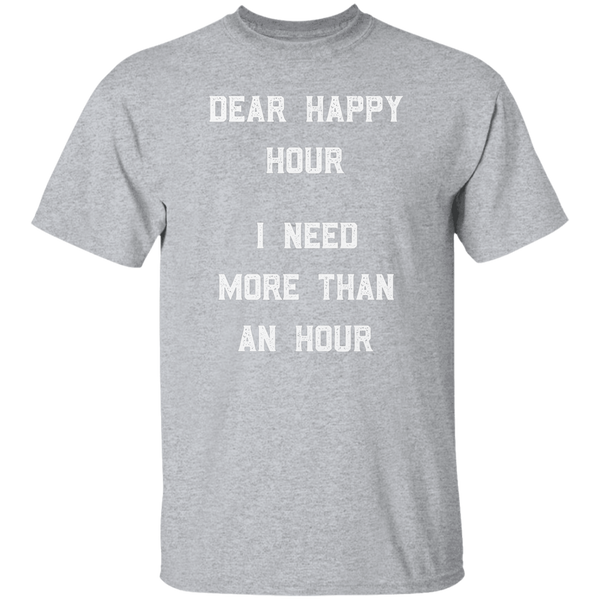 Dear Happy Hour T-Shirt