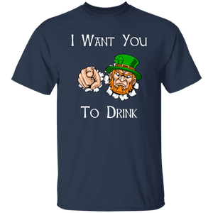 I Want You To Drink T-Shirt