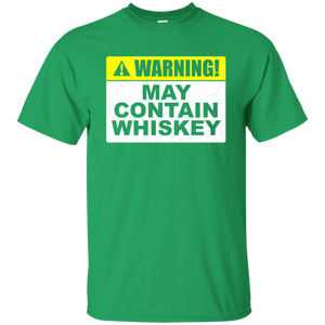 Warning! May Contain Whiskey T-Shirt Apparel - The Beer Lodge