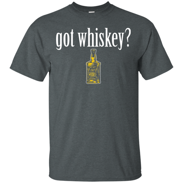 Got Whiskey T-Shirt Apparel - The Beer Lodge