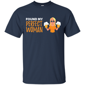Found My Perfect Woman T-Shirt Apparel - The Beer Lodge