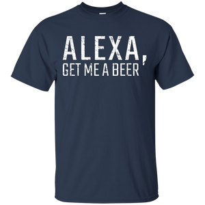 Alexaabeer Alexa, Get Me A Beer T-Shirt – The Beer Lodge