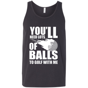 You'll Need Lots Of Balls To Golf With Me Tank Top Apparel - The Beer Lodge