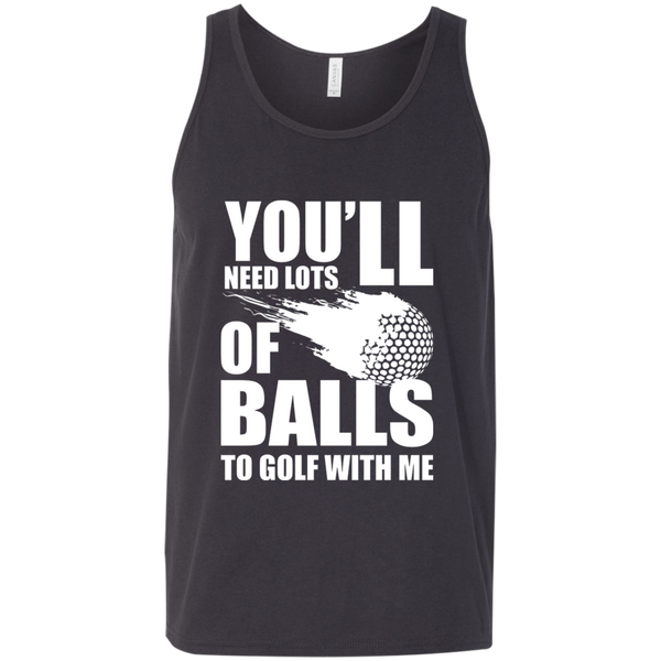 You'll Need Lots Of Balls To Golf With Me Tank Top Apparel - The Beer Lodge