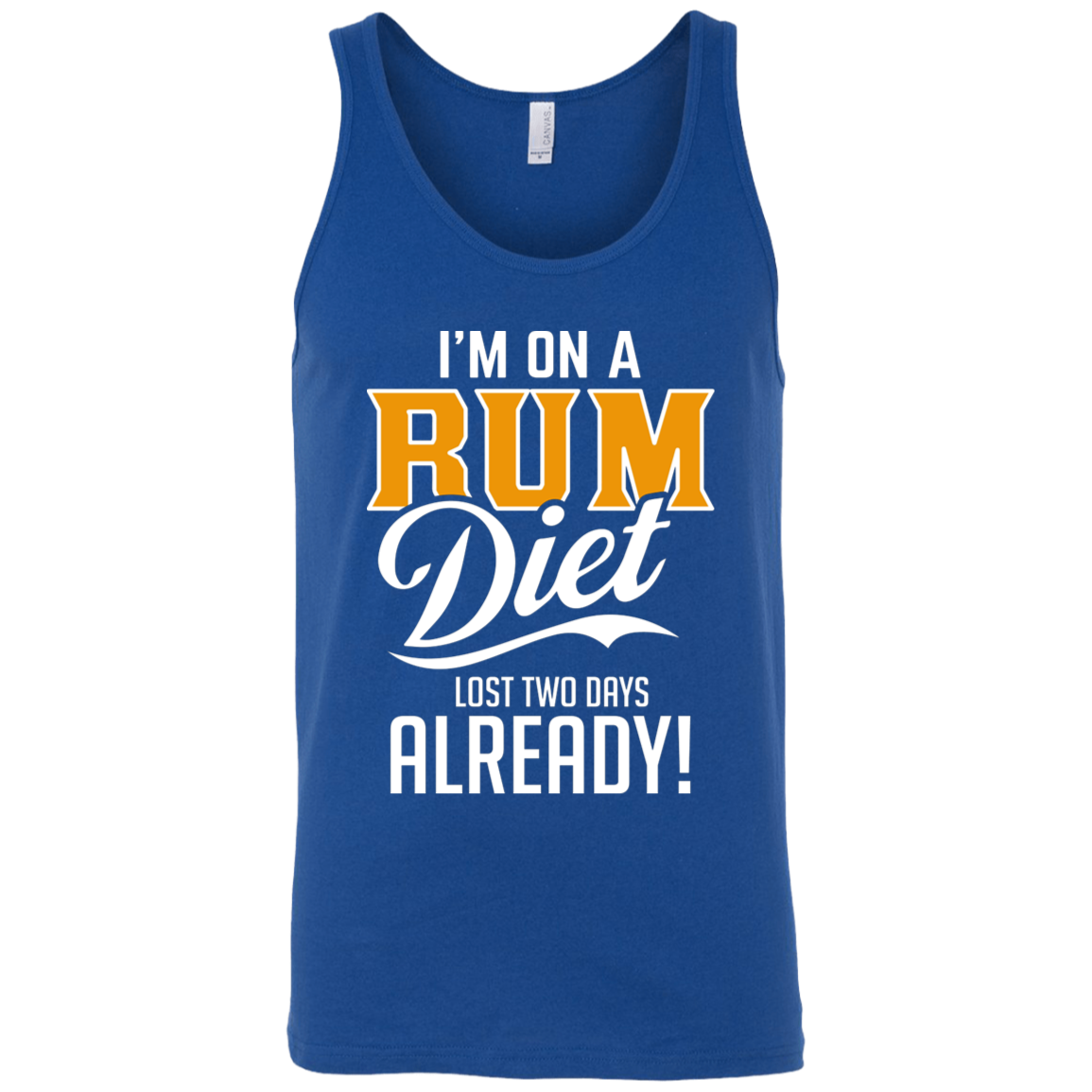 I'm On A Rum Diet Lost Two Days Already Tank Top Apparel - The Beer Lodge
