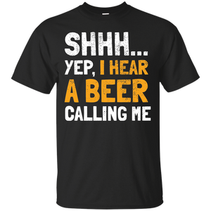 Shhh. I Hear Beer Calling Me T-Shirt Apparel - The Beer Lodge
