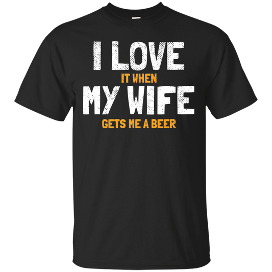 I Love My Wife T-Shirt Apparel - The Beer Lodge