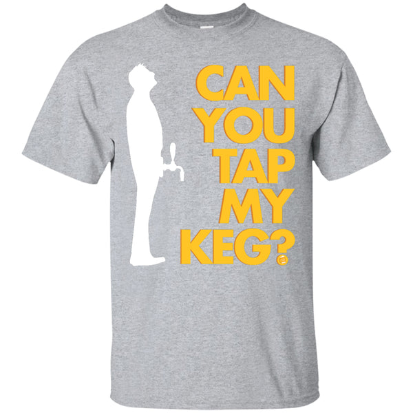 Can You Tap My Keg? T-Shirt Apparel - The Beer Lodge