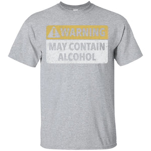 May Contain Alcohol T-Shirt Apparel - The Beer Lodge