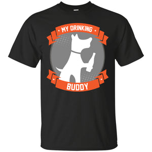 My Drinking Buddy T-Shirt Apparel - The Beer Lodge