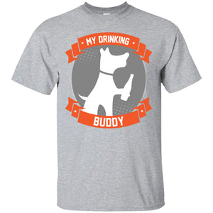 My Drinking Buddy T-Shirt Apparel - The Beer Lodge