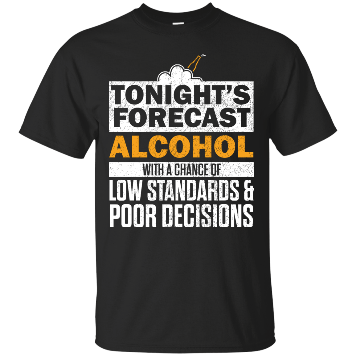 Tonight's Forecast Alcohol T-Shirt Apparel - The Beer Lodge