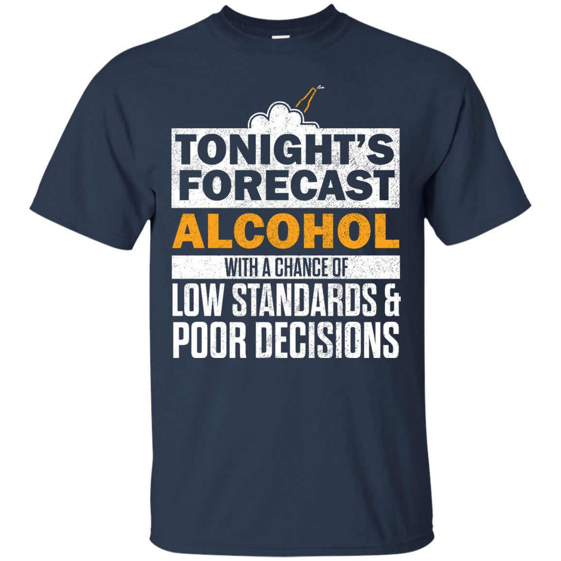Tonight's Forecast Alcohol T-Shirt Apparel - The Beer Lodge